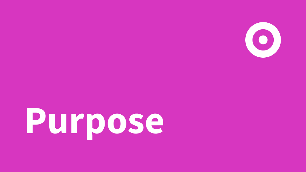 Purpose